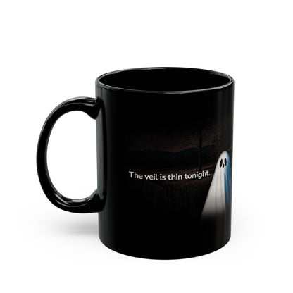 The Veil is Thin Tonight Halloween Ghost Mug - Black Mug (11oz)